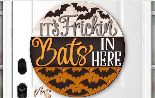 It's Bats In Here - Ready to Hang Sign